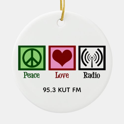 Peace Love Radio Station Custom Christmas Ceramic Ornament