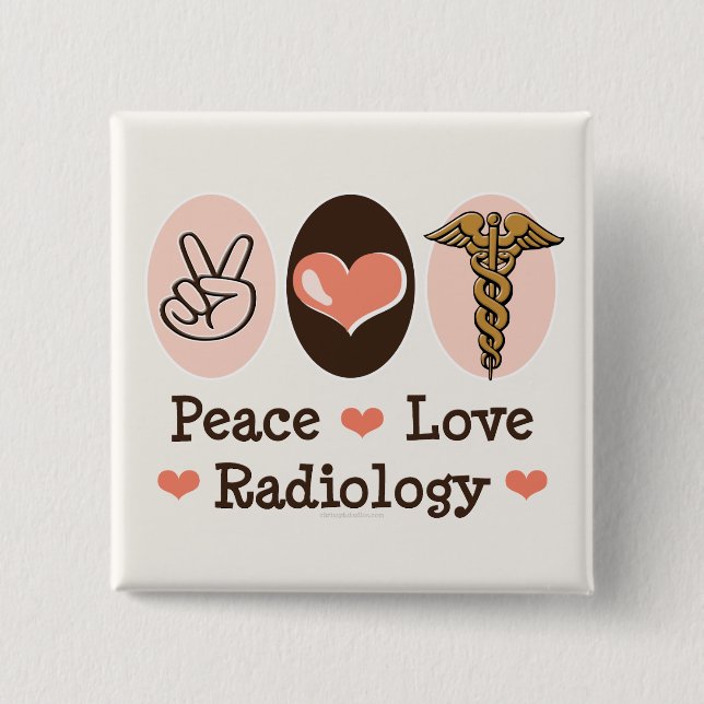 Peace Love Radiology Button (Front)