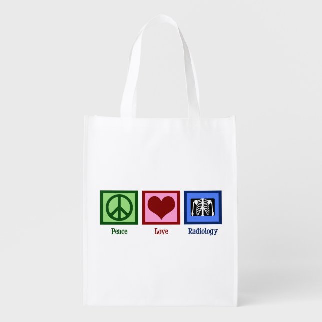 Peace Love Radiology Cute Radiologist Grocery Bag (Front)