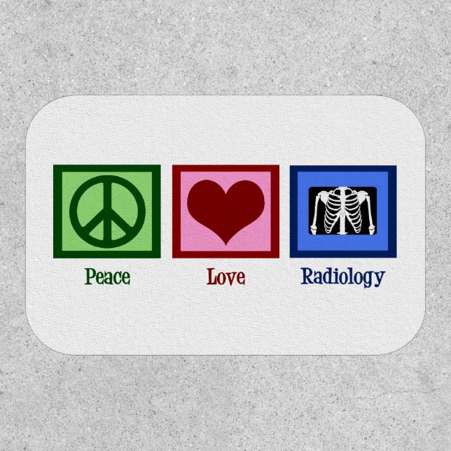 Peace Love Radiology Cute Radiologist Patch (Front)