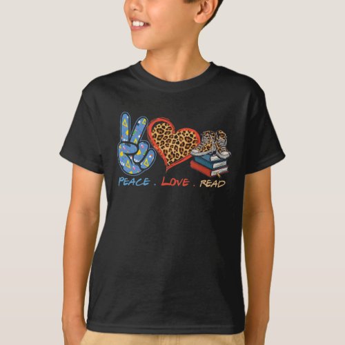 Peace Love Read For Book Lover Reading T_Shirt