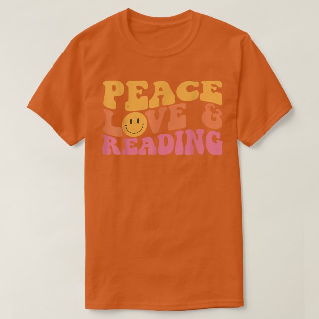 Peace Love Reading Books Lover for Teen Girls Teac T-Shirt (Design Front)