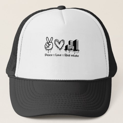 Peace Love Real Estate Agent Perfect Gift Trucker Hat