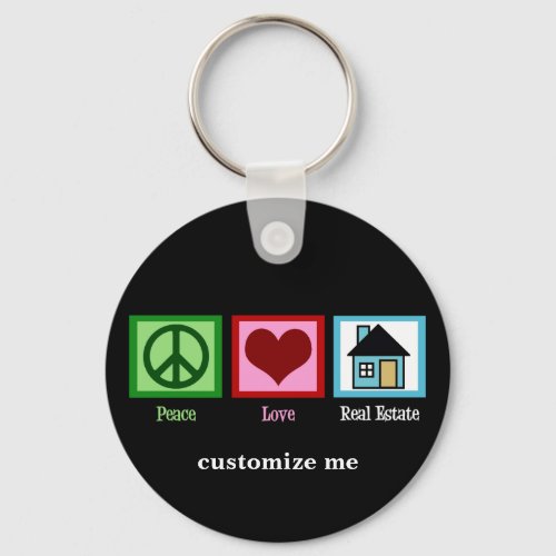 Peace Love Real Estate Company Custom Realtor Keychain