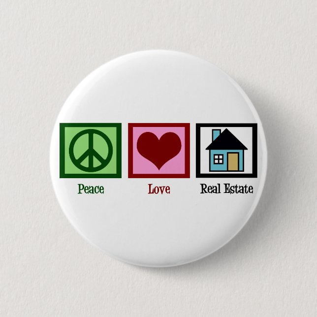 Peace Love Real Estate Company Pinback Button (Front)
