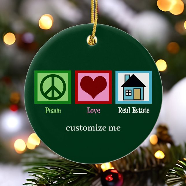 Peace Love Real Estate Custom Realtor Christmas Ceramic Ornament (Creator Uploaded)