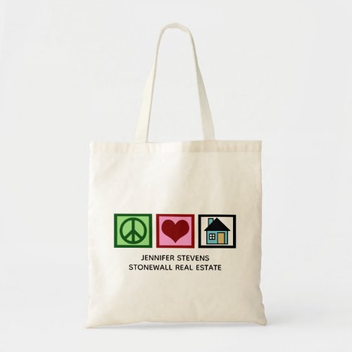 Peace Love Real Estate Cute Realtor Tote Bag