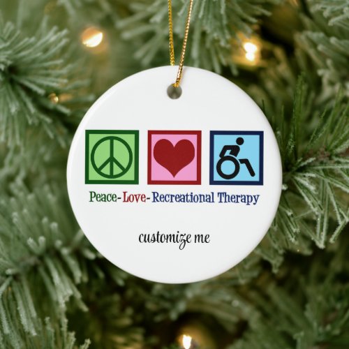Peace Love Recreational Therapy Custom Christmas Ceramic Ornament