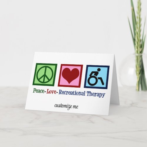 Peace Love Recreational Therapy Personalized Card
