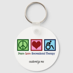 Peace Love Recreational Therapy Personalized Keychain