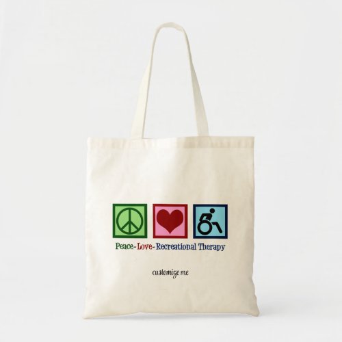 Peace Love Recreational Therapy Personalized Tote Bag
