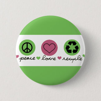 Peace, Love, Recycle Button
