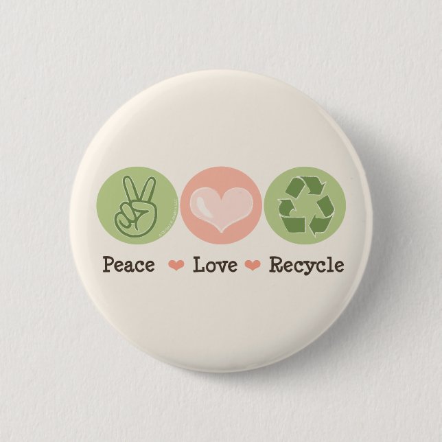 Peace Love Recycle Button (Front)
