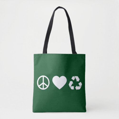 Peace Love Recycle Tote Bag