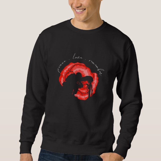 Peace Love Remmember Red Poppy Flower Veteran Day  Sweatshirt (Front)