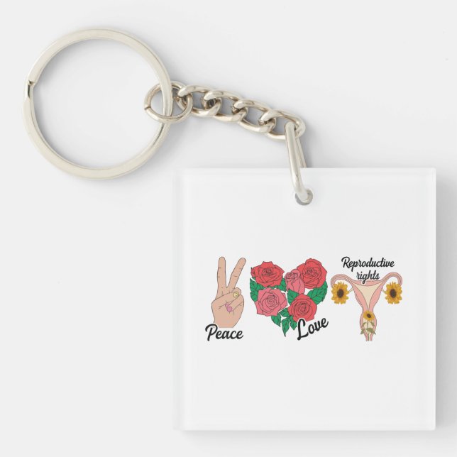 Peace, Love, Reproductive Rights | Pro-choice Keychain (Front)