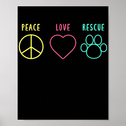 Peace Love Rescue  Adoption Animal Shelter Poster