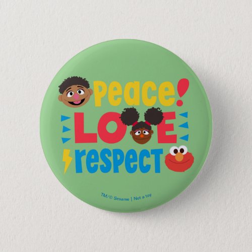 Peace Love Respect Button