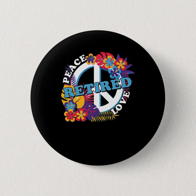 Peace Love Retired Retirement Grandpa Hippie Gift Button (Front)