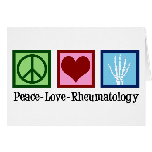 Peace Love Rheumatology Card