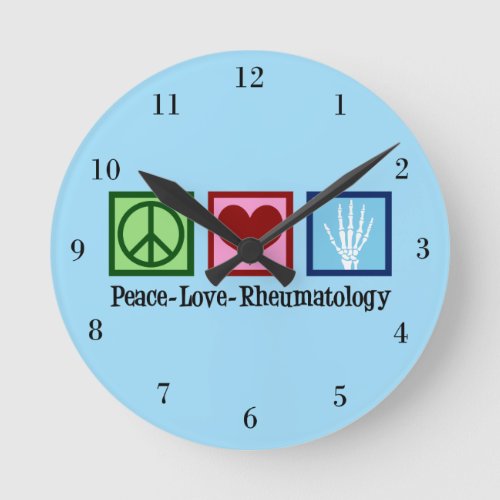 Peace Love Rheumatology Round Clock
