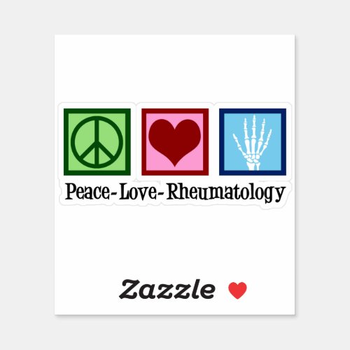 Peace Love Rheumatology Sticker