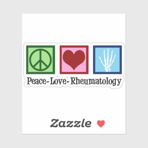 Peace Love Rheumatology Sticker