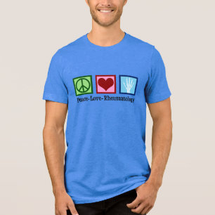 Peace Love Rheumatology Tri-Blend Shirt