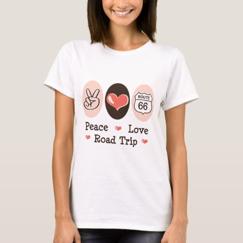 Peace Love Road Trip Route 66 T_shirt