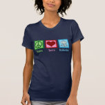 Peace Love Robotics T-Shirt<br><div class="desc">Peace Love Robotics gift with a peace sign,  heart,  and a cool robot made with nanotechnology. A cute artificial intelligence professor or robotic major present. Order for a robotic lab technician who works with programming and engineering.</div>