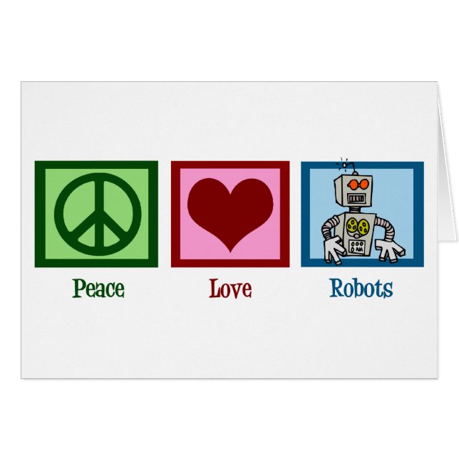Peace Love Robots Card (Front Horizontal)