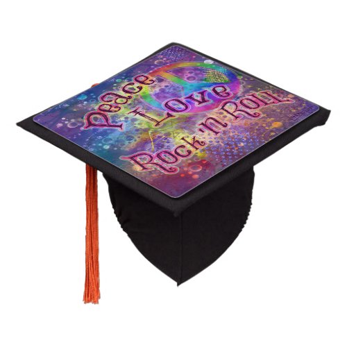 Peace Love Rock n Roll  Far Out Graduation Cap Topper