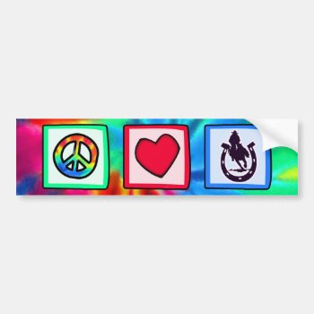 Peace  Love  Rodeo Bumper Sticker by SportsWare at Zazzle