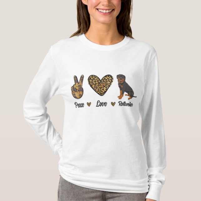 Peace Love Rottweiler Lover Pet Dog Puppy Owner Le T-Shirt (Front)