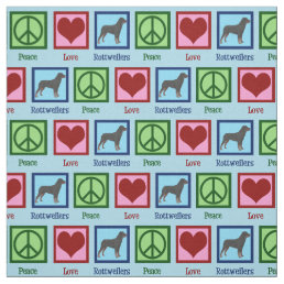 Peace Love Rottweilers Fabric