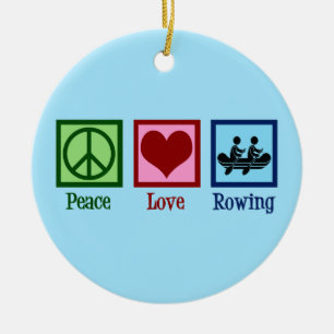 Peace Love Rowing - Cute Crew Team Ceramic Ornament
