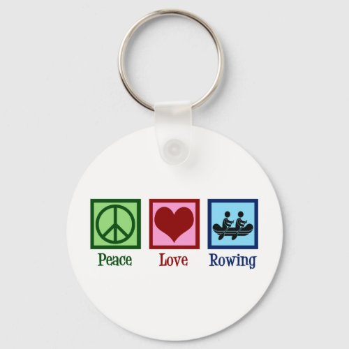 Peace Love Rowing _ Cute Crew Team Keychain