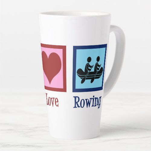 Peace Love Rowing _ Cute Crew Team Latte Mug