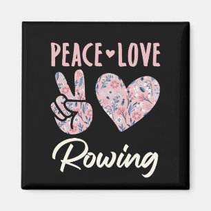 Peace Love Rowing Magnet