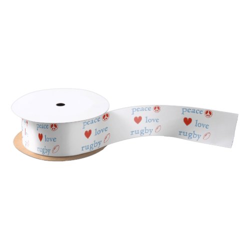 Peace Love Rugby Satin Ribbon