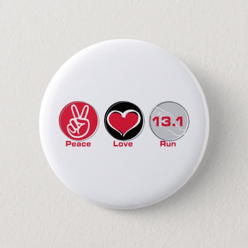 Peace Love Run 131 Half_Marathon Pinback Button