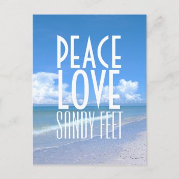 Peace  Love  Sandy Feet Postcard by BailOutIsland at Zazzle