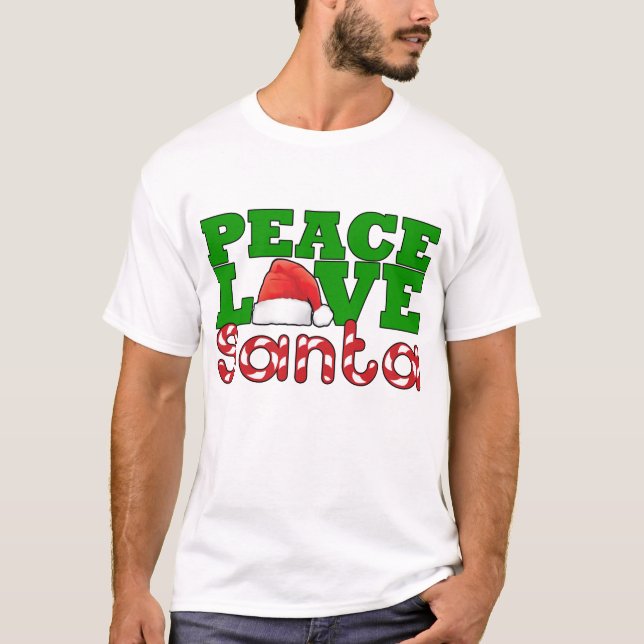 Peace, Love & Santa T-Shirt (Front)