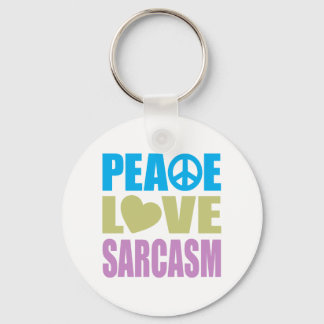 Peace Love Sarcasm Keychain