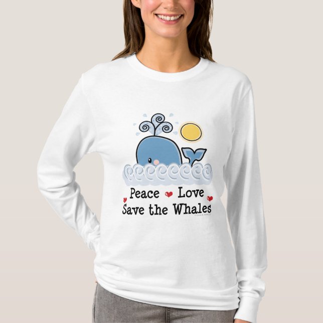 Peace Love Save The Whales Hoodie T-Shirt (Front)