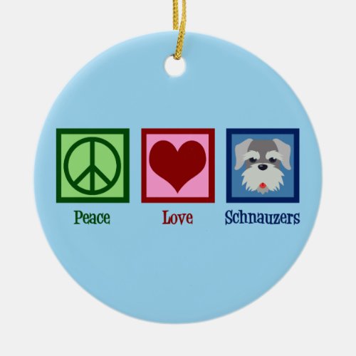 Peace Love Schnauzers Ceramic Ornament