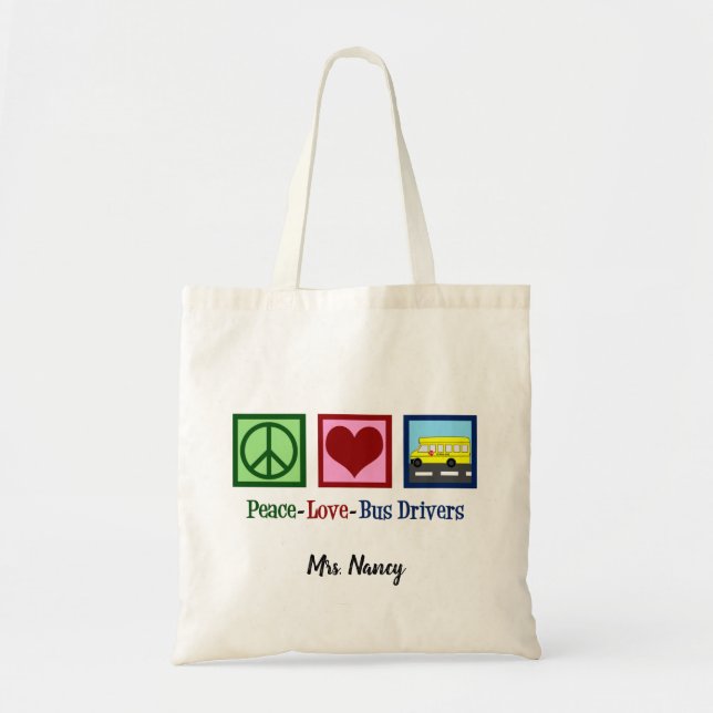 Peace Love School Bus Driver Custom Name Tote Bag (Front)