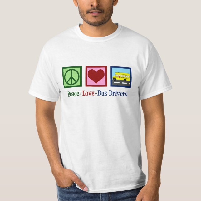Peace Love School Bus Driver T-Shirt (Front)