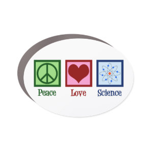 Peace Love Science Car Magnet