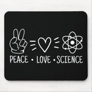 Peace Love Science Mouse Pad